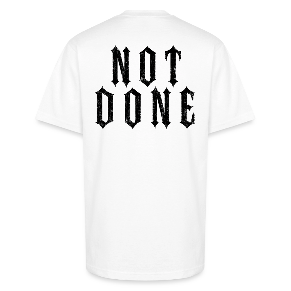 Tired, Not Done Tee - white