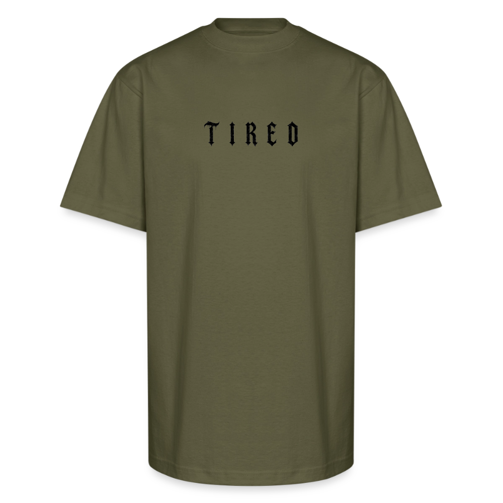 Tired, Not Done Tee - classic olive